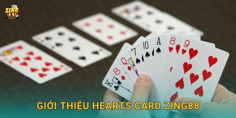 Giới thiệu Hearts Card Zing88