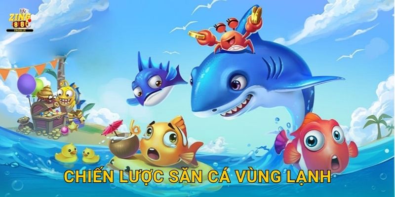 Bắc Cực Bắn Cá – Hành trình lạnh giá đầy phần thưởng tại Zing88 3 Chiến lược săn cá vùng lạnh